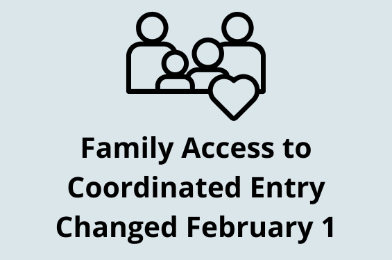 Family Access to Coordinated Entry Changed February 1st
