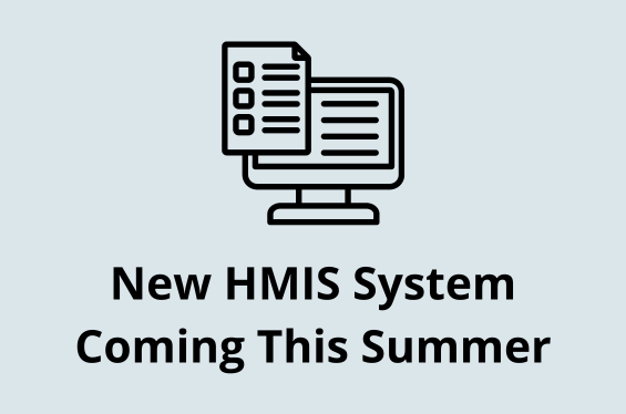 New HMIS System Coming this Summer