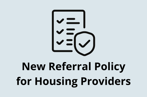 New Referral Policy for Housing Providers