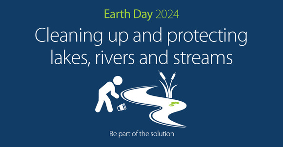 Graphic with illustration of person picking up litter next to river with text Earth Day 2024, cleaning up and protecting lakes, rivers, and streams