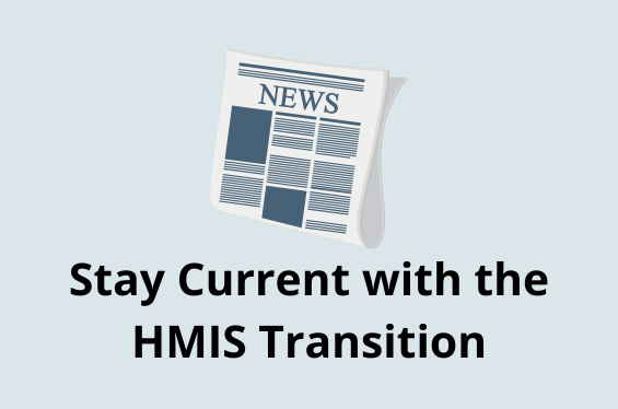 Stay Current with the HMIS Transition