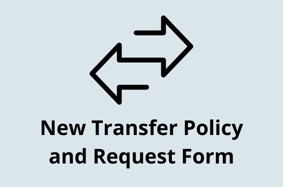 New Transfer Policy and Request Form