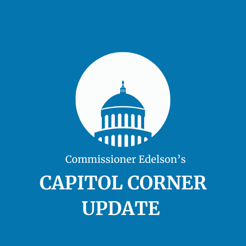 Graphic with the title "Commissioner Edelson's Capitol Corner" in blue and white colors with a Capitol silhouette. 