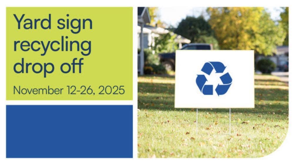 A graphic encouraging yard sign recycling.