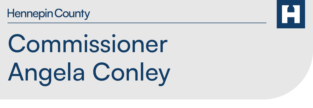 Hennepin County Commissioner Angela Conley banner