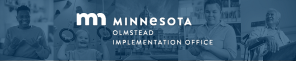 Minnesota Olmstead Implemenation Office logo over four images of people with diverse disablities and a photo of the Minnesota State Capitol building.
