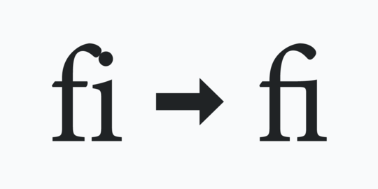 Letters f and i shown as distinctly separate characters, and displayed as a ligature.