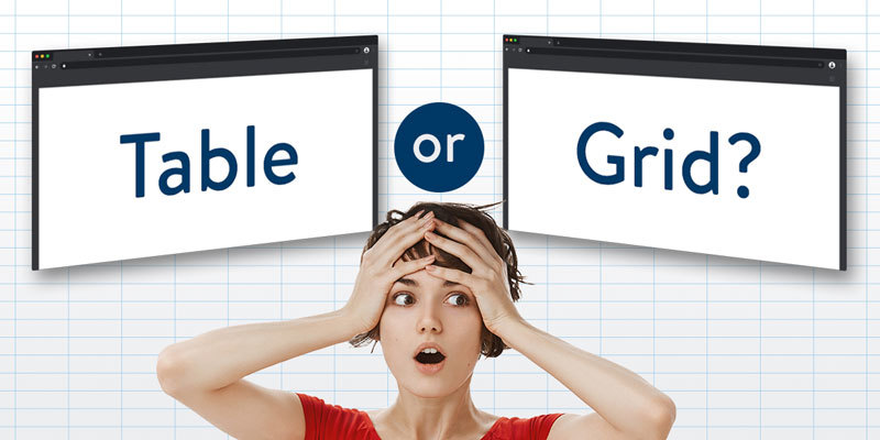 "Table or Grid" with woman holding head in open-mouthed puzzlement!