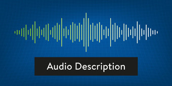 Audio waveform. Text: Audio description.