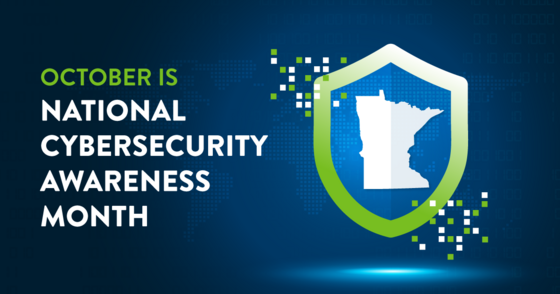Minnesota IT Services National Cybersecurity Awareness Month of October
