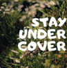 Stay under cover logo