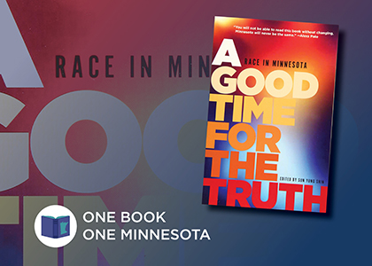 A Good Time for the Truth: Race in Minnesota