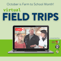 Virtual Field Trips for October Farm to School Month