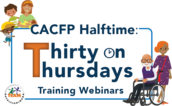 CACFP Halftime: Thirty on Thursdays Training Webinars