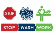 Stop, Wash, Work