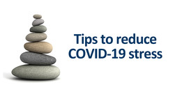 Tips to Reduce COVID-19 Stress