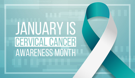 January is Cervical Cancer Awareness Month 