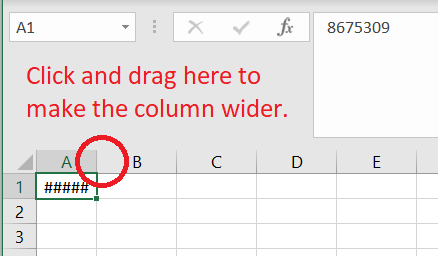 Screenshot of Excel with the line between columns circled in red and text: "Click and drag here to make the column wider."