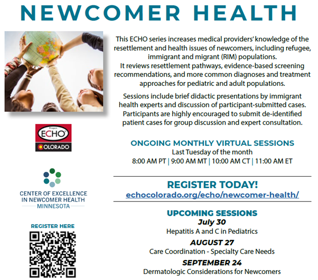 ECHO Colorado Newcomer Health Series: July - Hep A and C in Pediatrics, Aug - Specialty Care Needs, Sep - Dermatologic Considerations