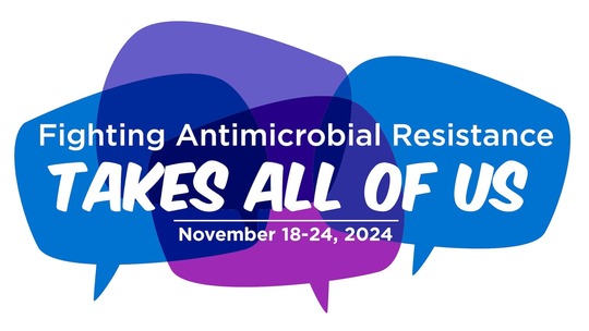Fighting Antimicrobial Resistance Takes All of Us: November 18-24, 2024