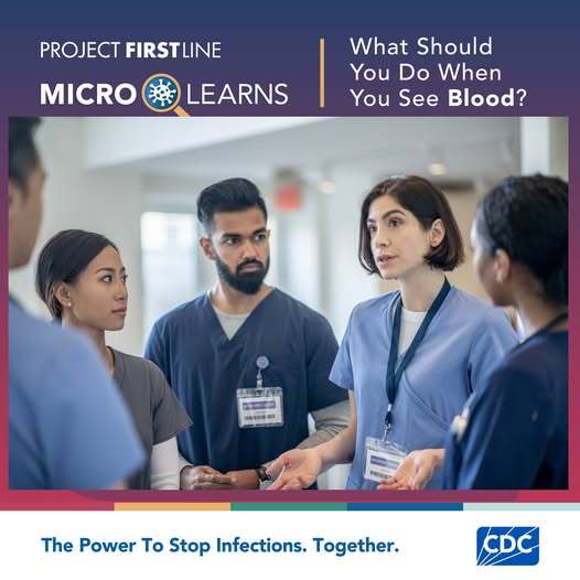 Project Firstline Micro-Learns: What should you do when you see blood?