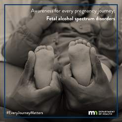 Awareness for every pregnancy journey: fetal alcohol spectrum disorders