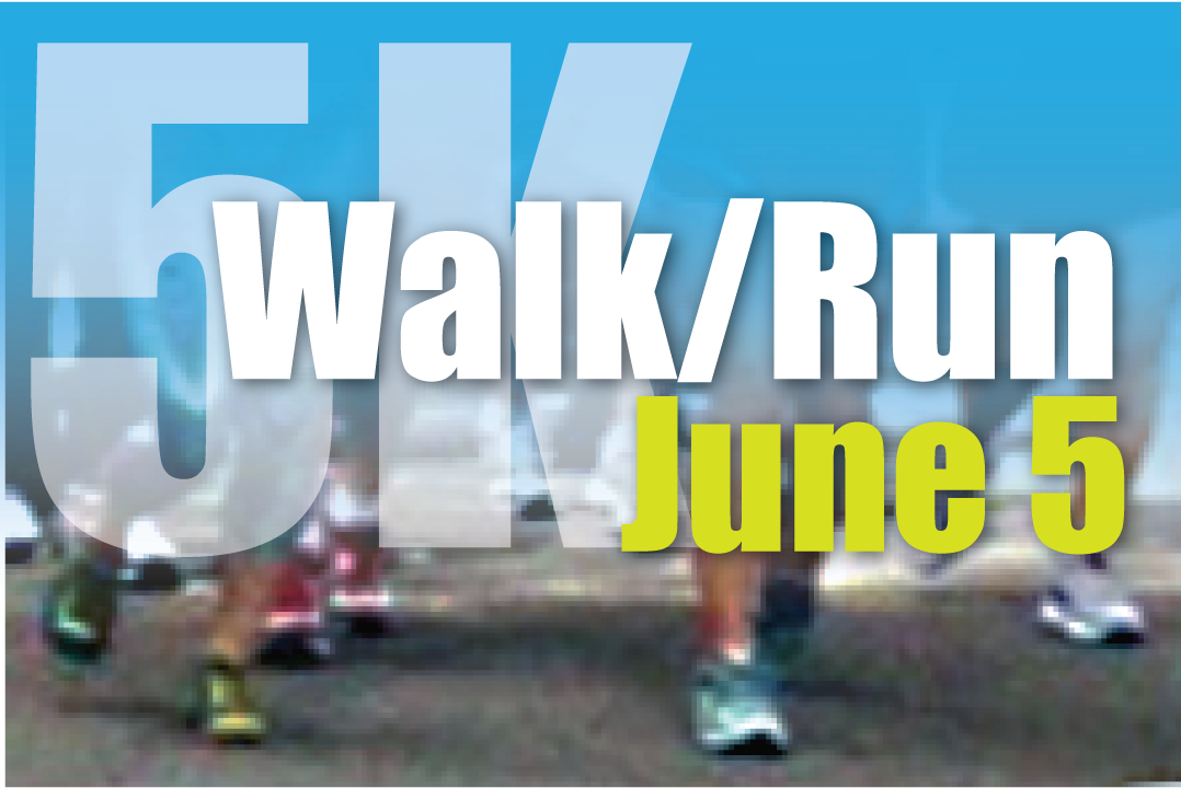Feet in tennis shoes running on pavement, text "5K Walk/Run June 5"