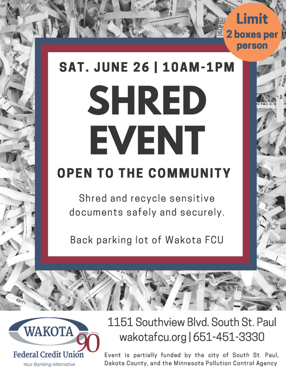 Flier for Wakota Federal Credit Union community paper shred event; June 26, 10am to 1pm, 1151 Southview Blvd, SSP, limit two boxes per person