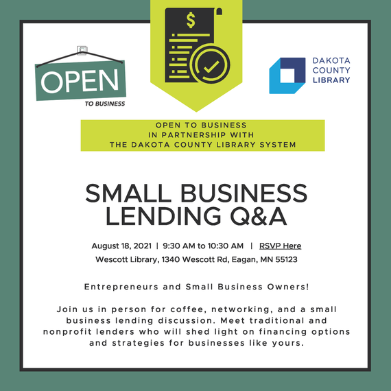 Graphic text "Open to Business: Small Business Lending Q&A, Aug 18, 9:30-10:30am, Wescott Library" follow link for details