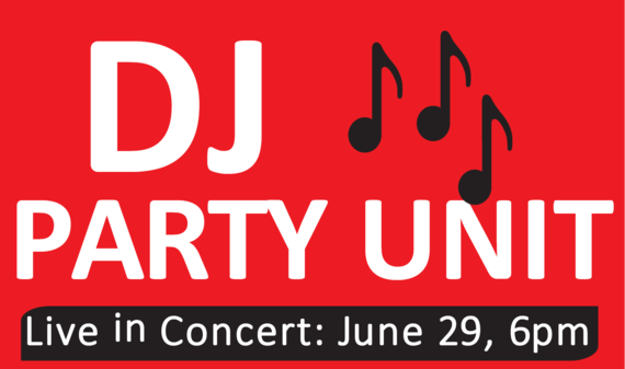 Musical notes, text "DJ Party Unit live in concert June 29, 6pm"