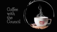 Coffee with Council