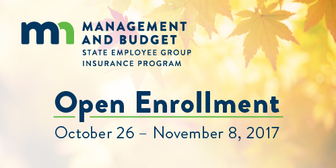 Open Enrollment is October 26 - November 8, 2017.