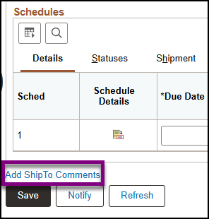 PO Schedules section Add ShipTo Comments link