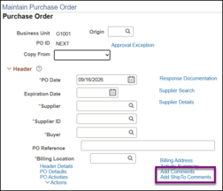 Maintain Purchase Order page Add Comments Add ShipTo Comments