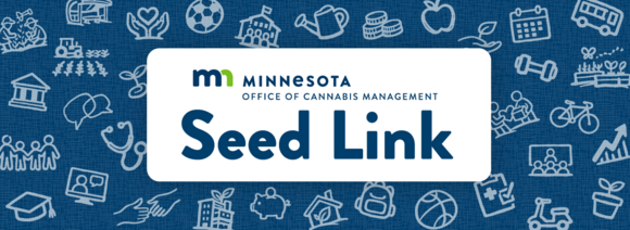 Minnesota Office of Cannabis Management: Seed Link