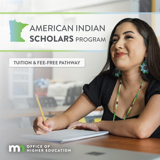 Reads "American Indian Scholars Program, tuition and fee-free pathway" with image of American Indian student in classroom