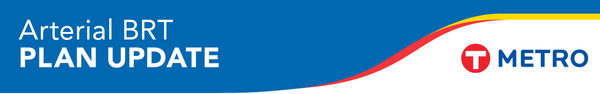 A banner with the METRO logo and the text Arterial BRT Plan Update