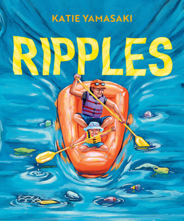 Katie Yamasaki's Ripples book cover featuring a young girl and her Aunty as they set sail on their river raft