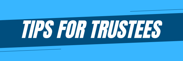 Tips for Trustees