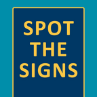 Spot the signs 