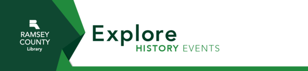 Explore Ramsey County Library History Events