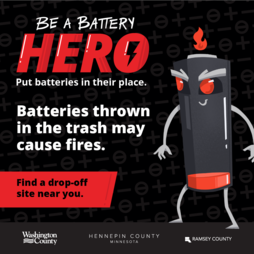 Batteries thrown in the trash may cause fires