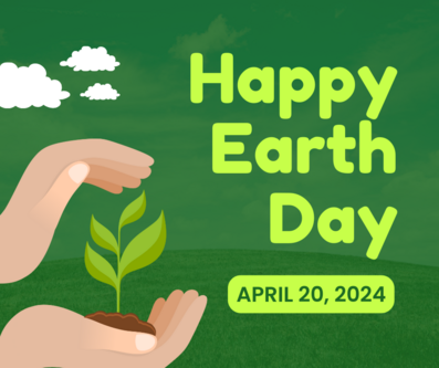 Earth Day written, with hands holding a small plant sprout growing out of some soil