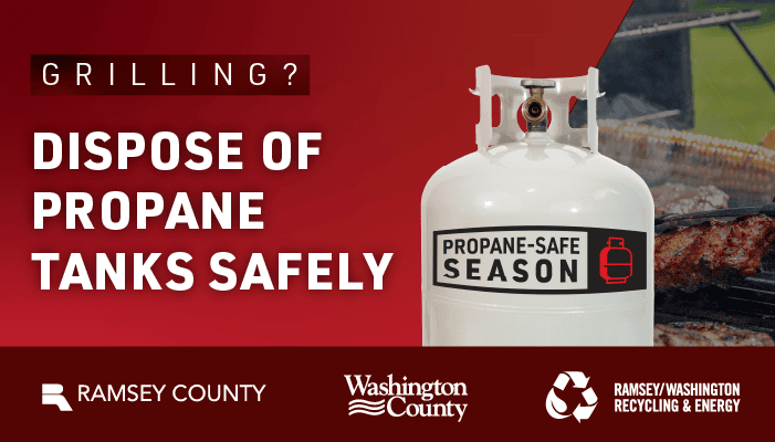 Graphic "Grilling? Dispose of propane tanks safely" showing a propane tank with a grill in the background