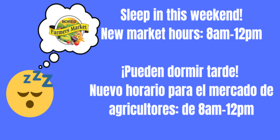 Sleep in this weekend! New market hours: 8am-12pm  ¡Pueden dormir tarde!  Nuevo horario para el mercado de agricultores: de 8am-12pm