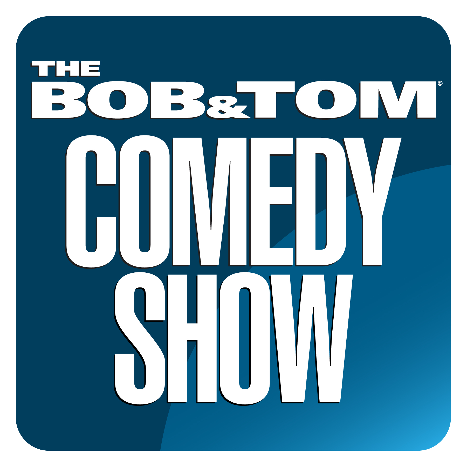 The Bob & Tom Comedy Show - Feb. 15