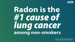 radon is the #1 cause of lung cancer among non-smokers