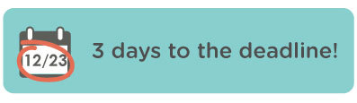 3 days to the deadline!