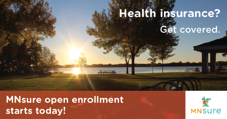 Health insurance? Get covered. MNsure open enrollment starts today!