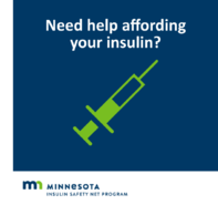 Need help affording your insulin? Info about the Minnesota Insulin Safety Net Program on MNinsulin.org